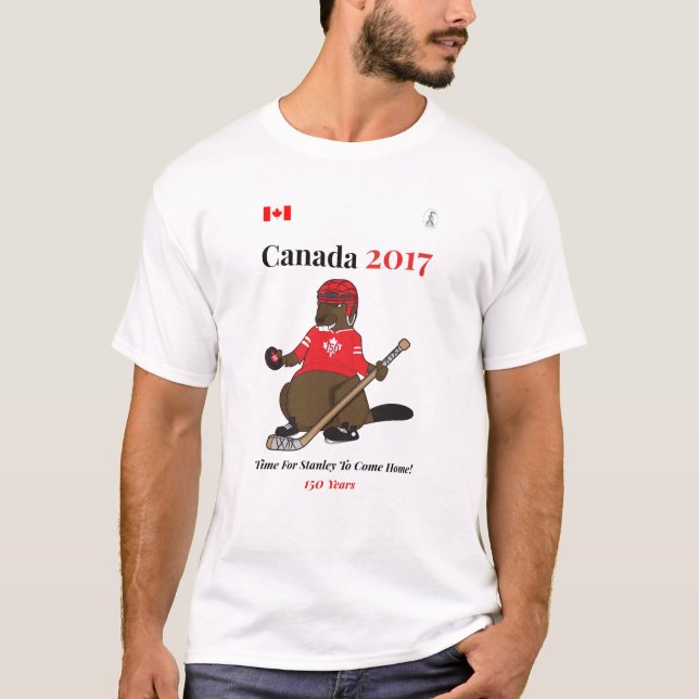 Canada 150 in 2017 beaver hockey Stanley T-Shirt (Front)