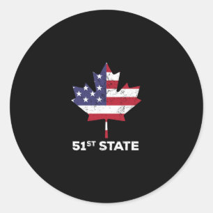 Canada 51st State United States Funny President Qu Classic Round Sticker