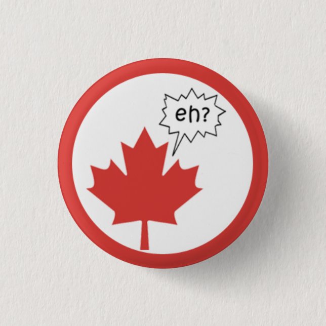 Canada Day - EH? 3 Cm Round Badge (Front)