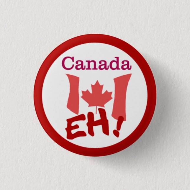 Canada Day - EH! 3 Cm Round Badge (Front)