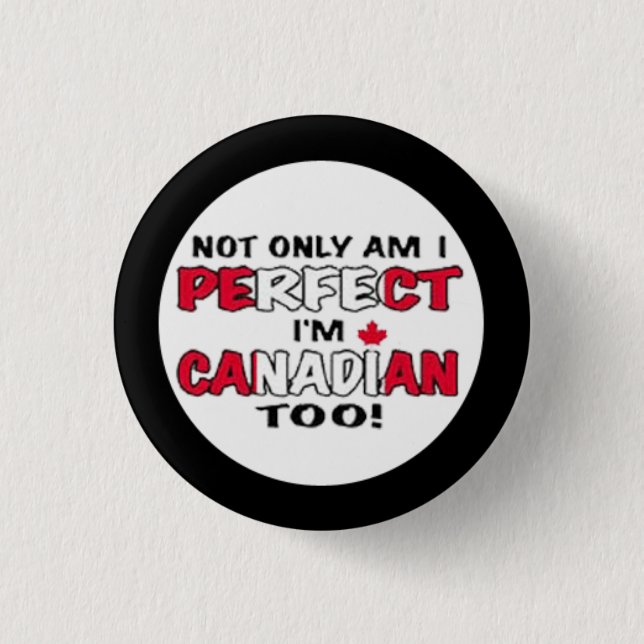 Canada Day- Im Canadian 3 Cm Round Badge (Front)