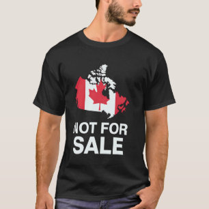 Canada Day Not For Sale Canadian Flag Pride Nation T-Shirt