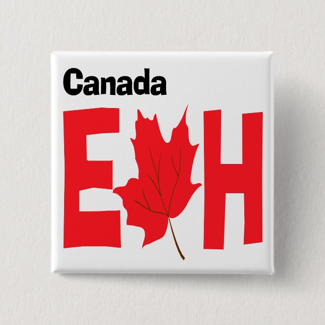 Canada Eh 15 Cm Square Badge (Front)