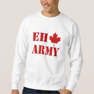 Canada Eh Army Sweatshirt