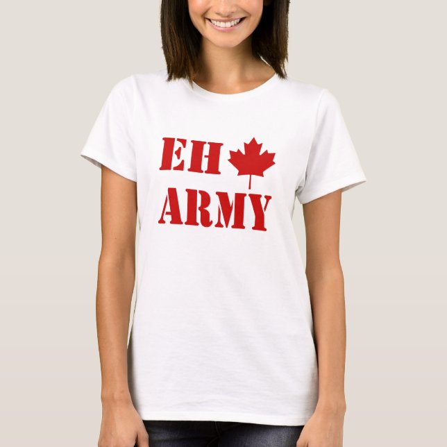 Canada Eh Army T-Shirt (Front)