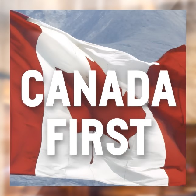 Canada First, Conservative Party of Canada Window Cling (Creator Uploaded)