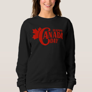 Canada Flag Day Maple Leaf Canadian Happy Canada D Sweatshirt