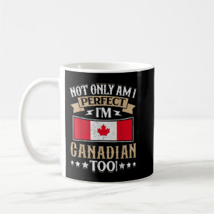 Canada Flag Proud Canadians Men Women Coffee Mug