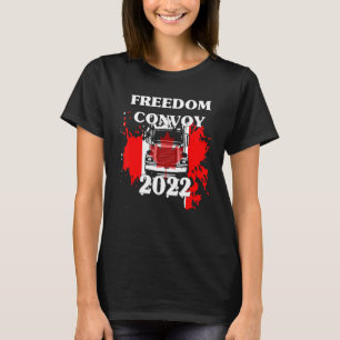 Canada Freedom Convoy 2022 Canadian Truckers Suppo T-Shirt