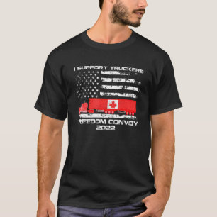 Canada Freedom Convoy 2022 Support Canadian Trucke T-Shirt