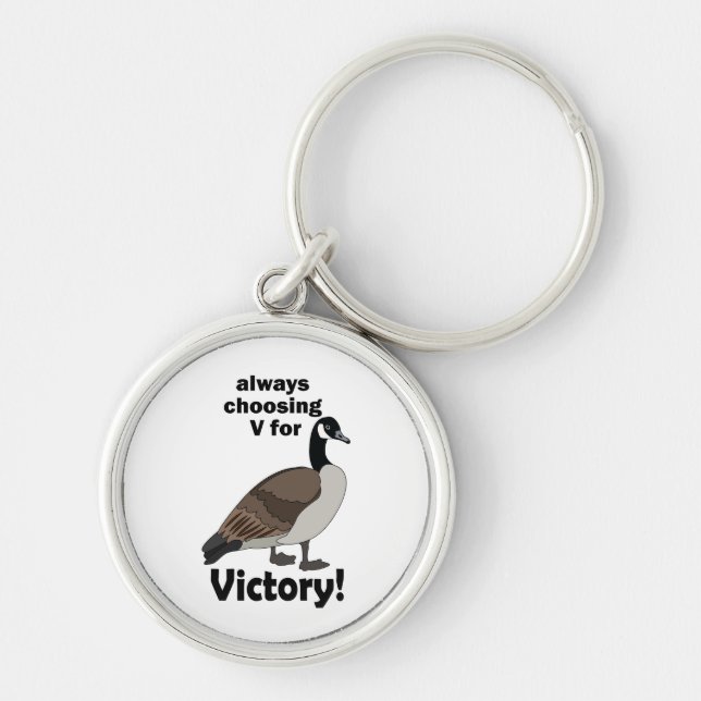 Canada Goose Bird Always Choosing V For Victory Key Ring (Front)