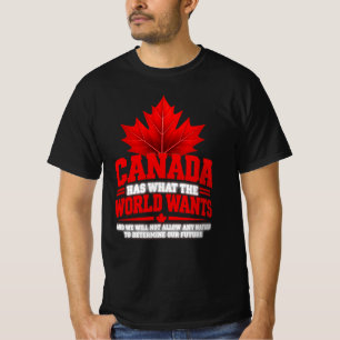 Canada Has What The World Wants Mark Carney Quote T-Shirt