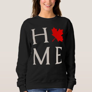 canada home maple leaf canadian sweatshirt