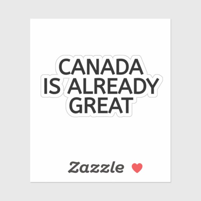 Canada is already great  (Sheet)