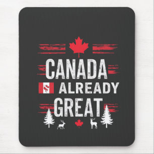 Canada is already great Anti MAGA Anti-Trump Mouse Mat