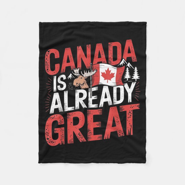 Canada Is Great And Canada Independence Day Fleece Blanket (Front)