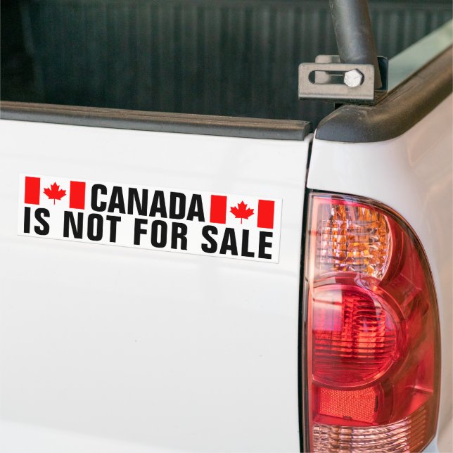 Canada is not for sale bumper sticker with flag (On Truck)