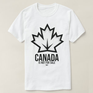 Canada Is Not For Sale Canadian Pride Canada Day  T-Shirt