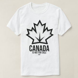 Canada Is Not For Sale Canadian Pride Canada Day  T-Shirt