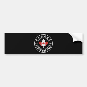 Canada is Not For Sale EST. 1867 Proud Canadian Bumper Sticker