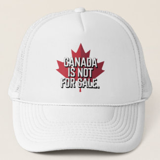 Canada is Not For Sale Hat