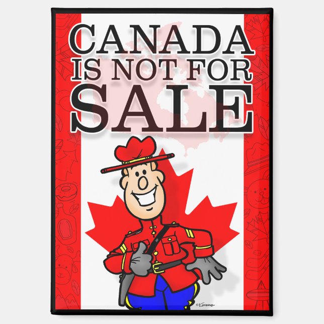 Canada Is NOT For Sale! Magnet (Front)