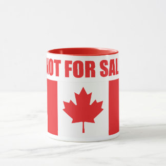 Canada is NOT for Sale Mug