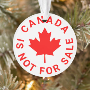 Canada is not for sale red maple leaf typography ornament