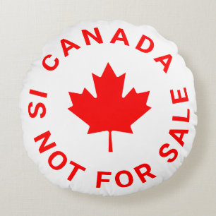 Canada is not for sale red maple leaf typography round cushion