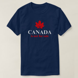 Canada is not for sale Red White T-Shirt