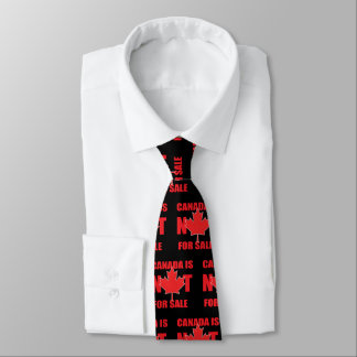 Canada is NOT for Sale Tie