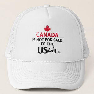 CANADA is not for Sale to the USA eh Funny Oh Trucker Hat