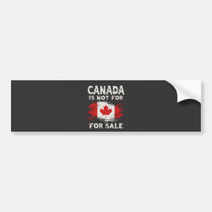Canada Is not For Sale Trump President Bumper Sticker