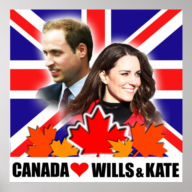 Canada Loves Prince William & Kate Poster (Front)