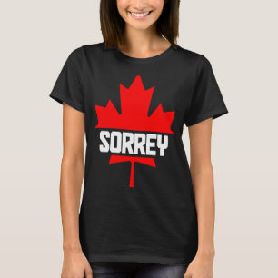 Canada Maple Leaf Sorrey Canadian Flag 2 T-Shirt