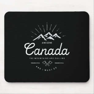 Canada Mountains are Calling I Must Go Mono Dark Mouse Mat