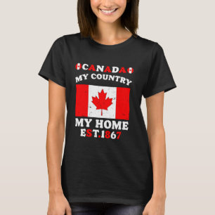 Canada My Country My home Proud Canadian Day Men W T-Shirt