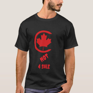 Canada Not for sale T shirt