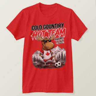 Canada Soccer Fan Funny Moose T-Shirt