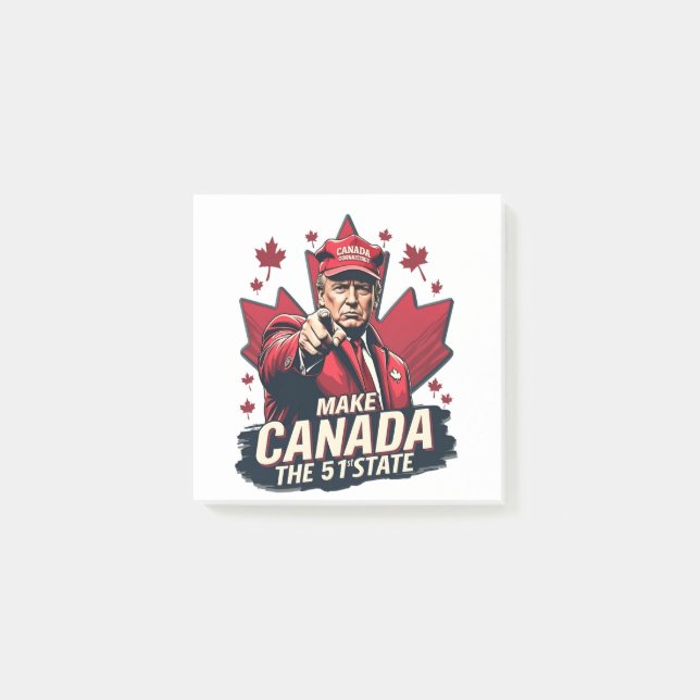 Canada the 51st State Trump Canadian  Post-it Notes (Front)