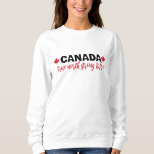 Canada true north strong and free sweatshirt