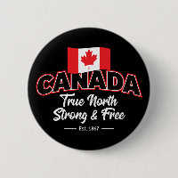 "Canada True North Strong & Free Est. 1867"