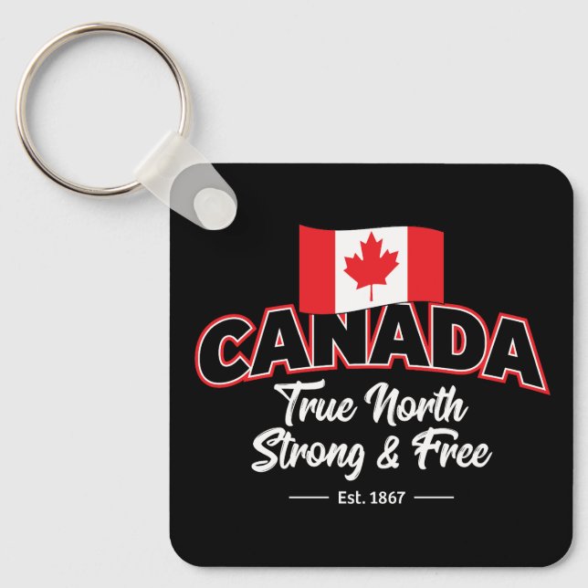 "Canada True North Strong & Free Est. 1867" Key Ring (Front)