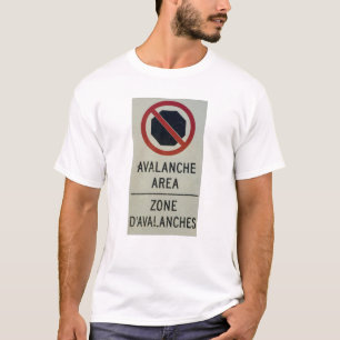 Canadian Avalanche Zone No Stopping T-Shirt