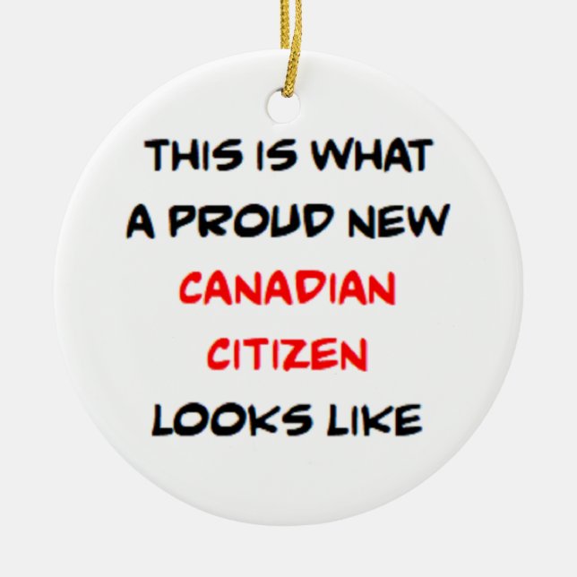canadian citizen, proud new ceramic tree decoration (Front)