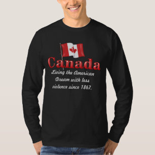 Canadian Dream T-Shirt