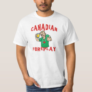 Canadian Foreplay T-Shirt Men's