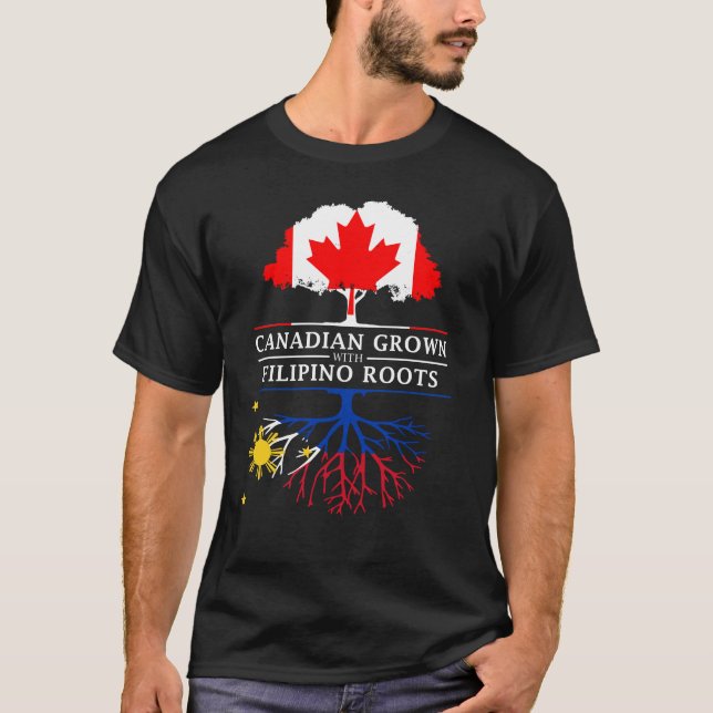 Canadian Grown with Filipino Roots   Philippines T-Shirt (Front)