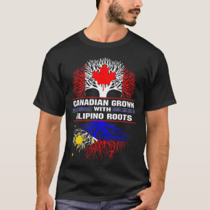 Canadian Grown with Filipino Roots T-Shirt