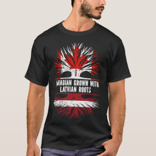 Canadian Grown with Latvian Roots Canada Flag T-Shirt